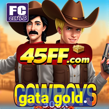 gata gold.